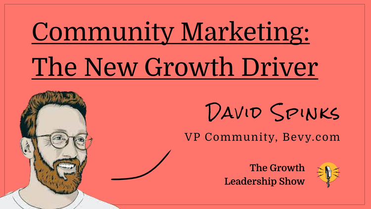 The Growth Leadership Show #12 - David Spinks